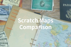 Scratch Maps Comparison: How to pick your travel companion